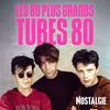 undefined NOSTALGIE LES 80 PLUS GRANDS TUBES 80