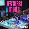undefined NOSTALGIE LES TUBES MIXES