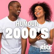 Radio RIRE ET CHANSONS HUMOUR 2000'S