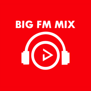 BIG FM MIX