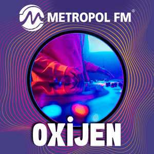 Listen to Metropol FM Oxijen in the App