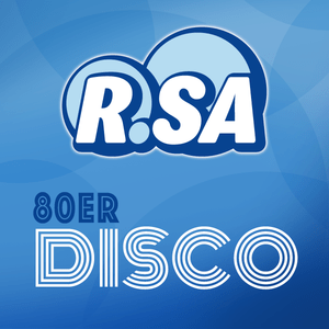 Listen to R.SA - 80er Disco in the App