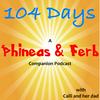 undefined 104 Days: A Phineas and Ferb Companion Podcast