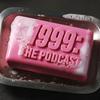 undefined 1999: The Podcast