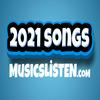 undefined 2021 Songs - Listen to best musics list