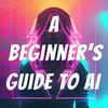 undefined A Beginner's Guide to AI