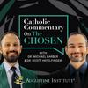 undefined A Catholic Commentary on the Chosen