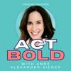 undefined Act Bold - A Podcast for Actors