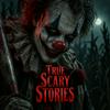 undefined True Scary Stories