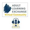 undefined Adult Learning Exchange Virtual Community Podcast