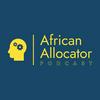 undefined African Allocator Podcast