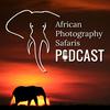 undefined African Photography Safaris Podcast - audio version