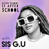 undefined After School Is After School With Sis G.U