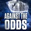 undefined Against The Odds