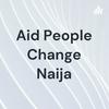 undefined Aid People Change Naija