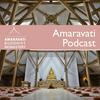 undefined Amaravati Podcast | Latest Dhamma Talks