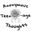 undefined Anonymous Teenage Thoughts