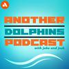 undefined Another Dolphins Podcast