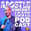 undefined Apostle Vincent Loate's Podcast