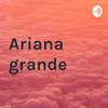 undefined Ariana grande
