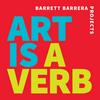 undefined Art Is A Verb