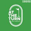 undefined At The Turn - Golf Podcast