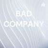 undefined BAD COMPANY
