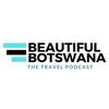 undefined Beautiful Botswana - The Travel Podcast