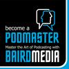 undefined Become a Podmaster™ - The Podcast