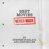 undefined BEST MOVIES NEVER MADE