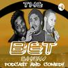 undefined BET live comedy podcast