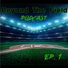 undefined Beyond the Field podcast