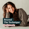 undefined Beyond The Technique Podcast