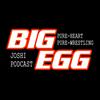 undefined BIG EGG JOSHI PODCAST