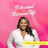 undefined Blessed + Bossed Up