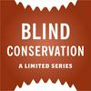 undefined Blind Conservation