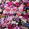 undefined Blossoming Together