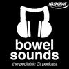 undefined Bowel Sounds: The Pediatric GI Podcast