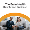 undefined The Brain Health Revolution Podcast