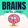undefined Brains on the Outside: A Business Ideas Podcast