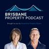 undefined Brisbane Property Podcast