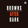 undefined Browns After Dark
