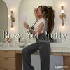 undefined Busy, Yet Pretty