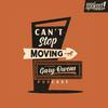 undefined Can't Stop Moving with Gary Owens