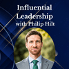 undefined Influential Leadership with Philip Hilt
