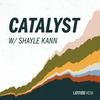 undefined Catalyst with Shayle Kann