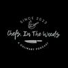 undefined Chefs, In The Weeds
