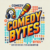 undefined Comedy Bytes: Original Comedy Bits