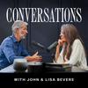 undefined Conversations with John & Lisa Bevere
