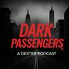 undefined Dark Passengers: A Dexter Podcast